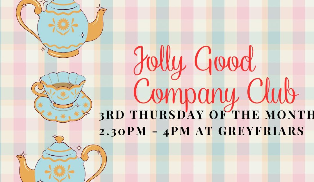 NEW CLUB – JOLLY GOOD COMPANY
