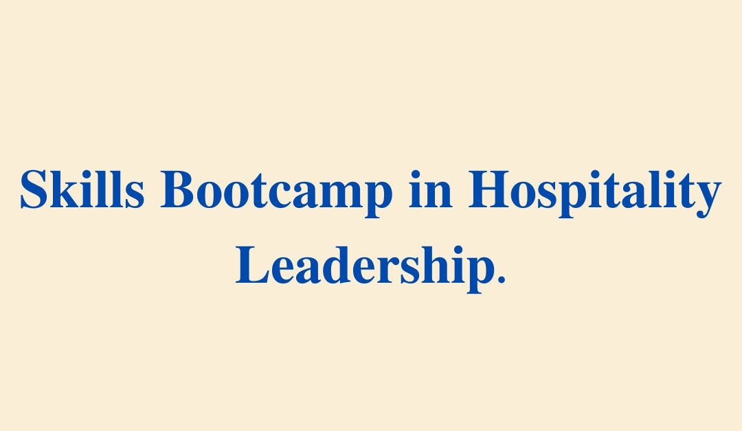 𝐒𝐤𝐢𝐥𝐥𝐬 𝐁𝐨𝐨𝐭𝐜𝐚𝐦𝐩 𝐢𝐧 𝐇𝐨𝐬𝐩𝐢𝐭𝐚𝐥𝐢𝐭𝐲 𝐋𝐞𝐚𝐝𝐞𝐫𝐬𝐡𝐢𝐩.