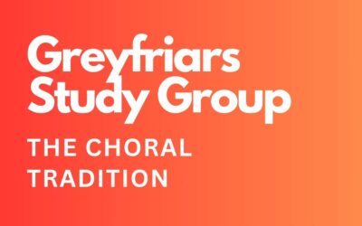 Study Group – The Choral Tradition