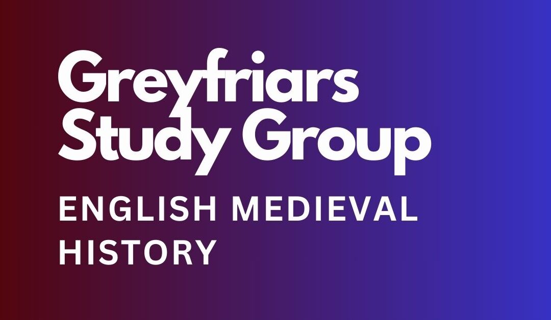 English Medieval History – Study Group