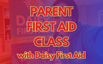 Parent First Aid Class with Daisy first aid