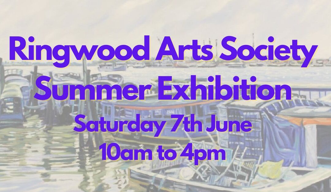 Ringwood Arts Society are back this summer – 13 August until 25 August.