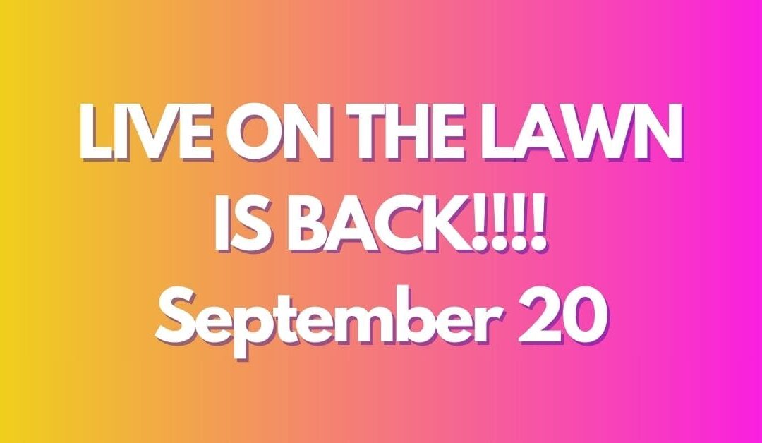 Carnival Live on the Lawn – Saturday 20 September