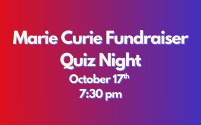 Marie Curie Quiz Fundraiser – October 17th