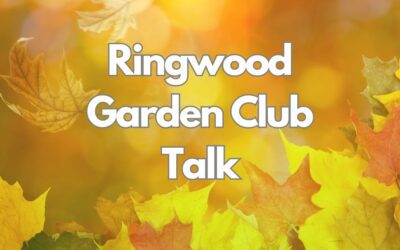 Ringwood Garden Club is back!